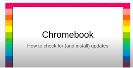 Chromebook Updates